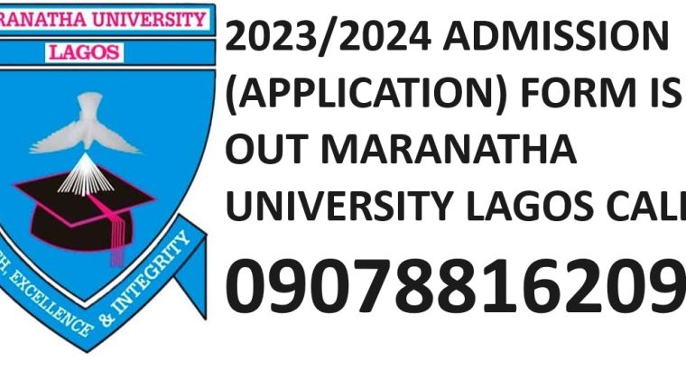 Maranatha University, Lagos 2023-2024 Sales of Admission form is on. Contact the